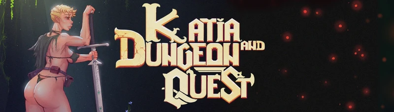 Katia and Dungeon Quest!