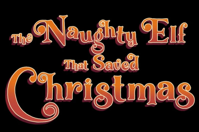 The Naughty Elf that Saved Christmas