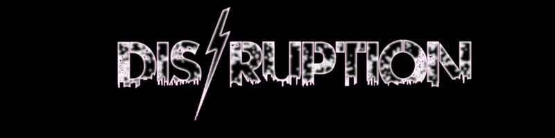 Disruption