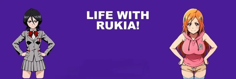 Life with Rukia