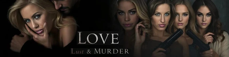 A Tale of Love, Lust & Murder