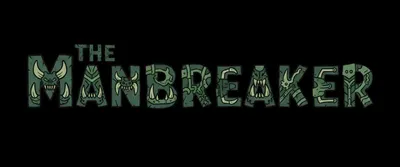 The Manbreaker Preview 1