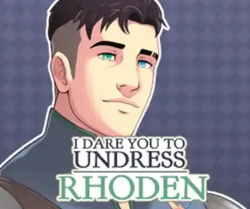 I Dare You to Undress Rhoden