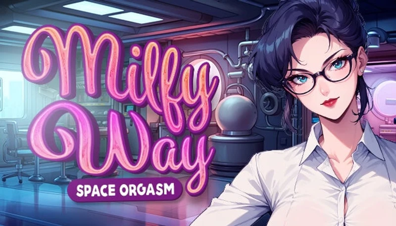 Milfy Way- Space Orgasm