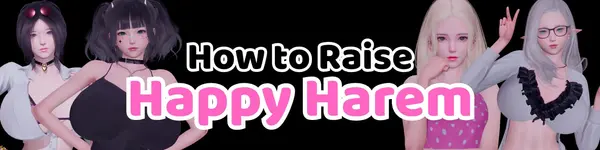 How to Raise Happy Harem