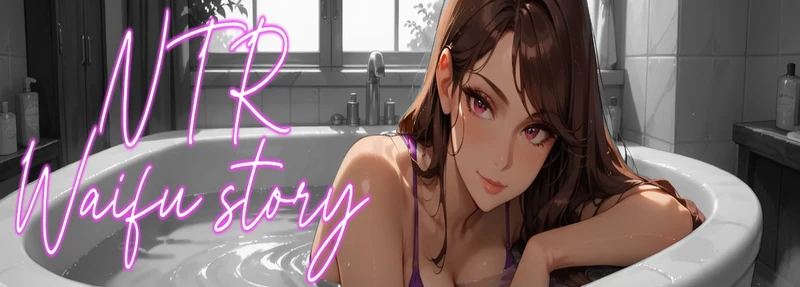 NTR Waifu Story
