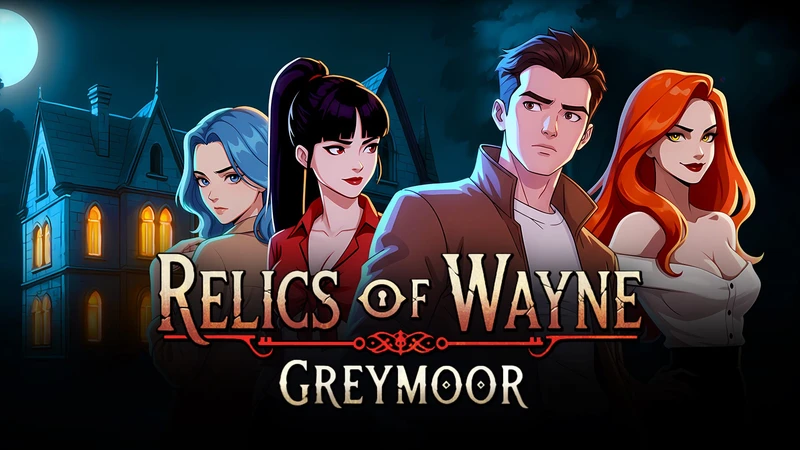 Relics of Wayne: Greymoor