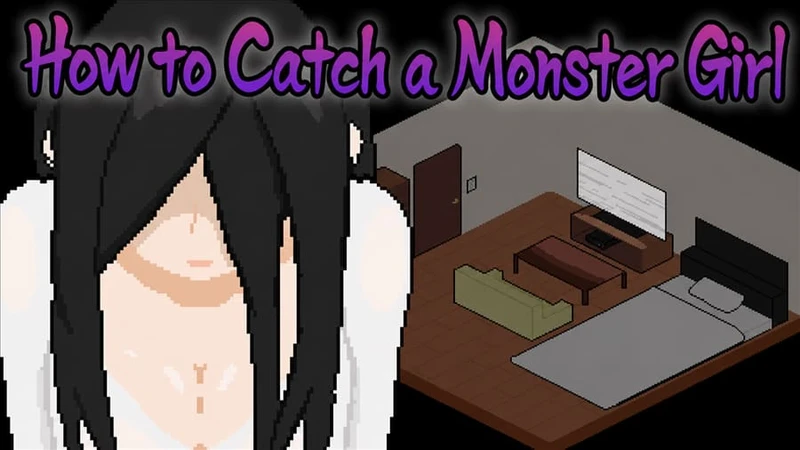 How to Catch a Monster Girl
